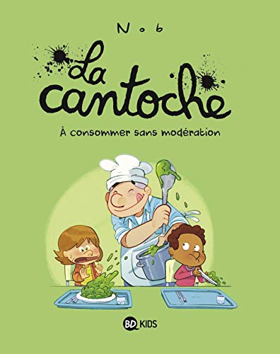 Cantoche - À consommer sans modération (La)
