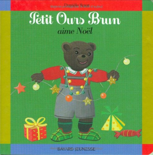 Petit Ours Brun aime Noêl