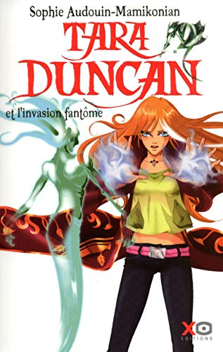 Tara Duncan et l'invasion fantôme tome 7