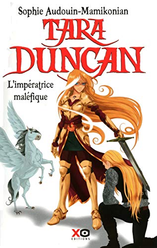 Tara Duncan - Impératrice maléfique (L') tome 8